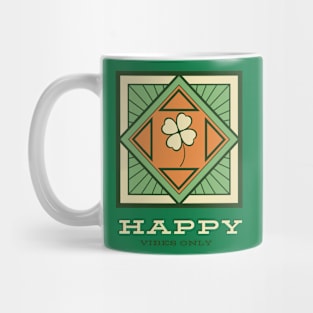 Happy vibes only Mug